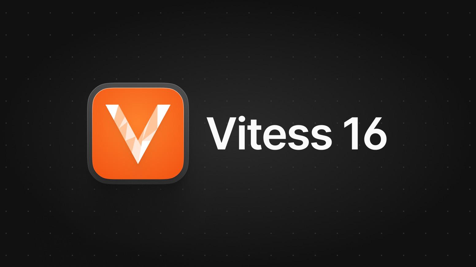 Announcing Vitess 16