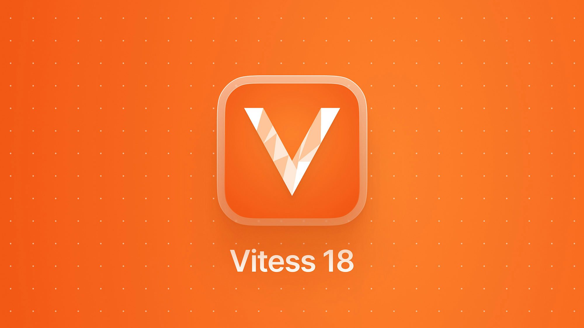 Announcing Vitess 18